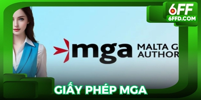 Giấy phép MGA giúp nhà cái 6FF mở rộng toàn cầu
