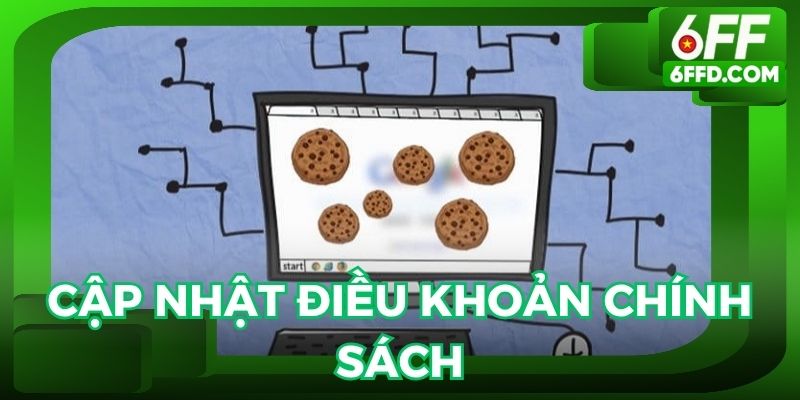 Các điều khoản cookie mới nhất được cập nhật giúp hội viên nắm rõ