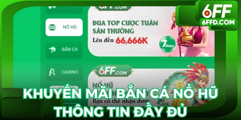 Khuyến mãi bắn cá nổ hũ với đầy đủ thông tin cho hội viên