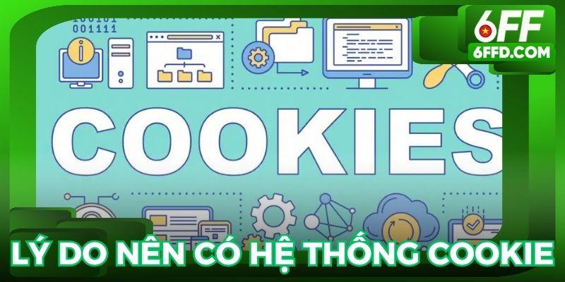 Mục đích của việc có một hệ thống chính sách cookie