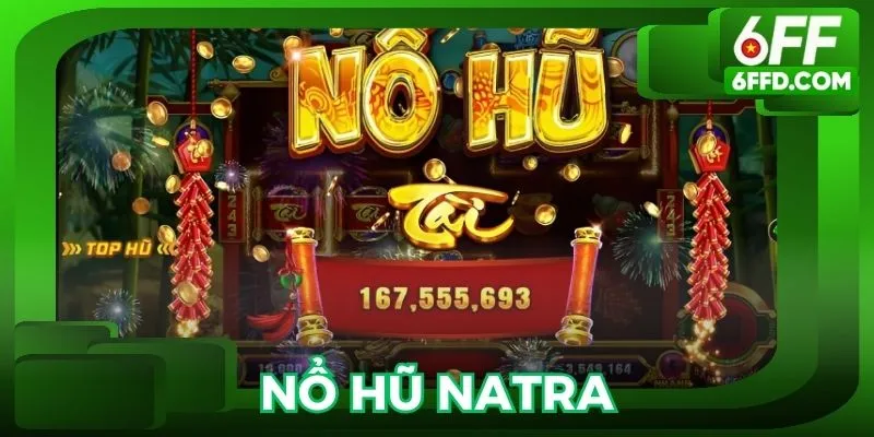Nổ hũ Natra