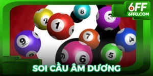 Soi cầu âm dương 6FF