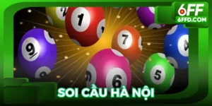Soi cầu Hà Nội 6FF